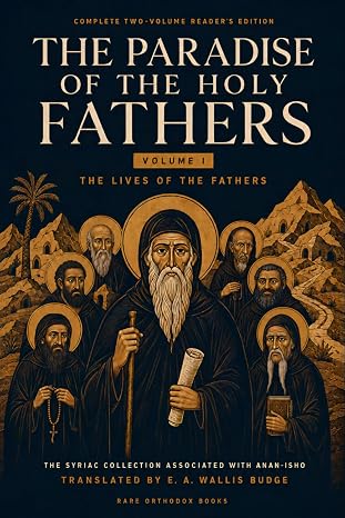 The Paradise of the Holy Fathers: Volume I · The Lives of the Fathers — book cover