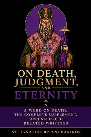 On Death, Judgment, and Eternity: A Word on Death, the Complete Supplement, and Selected Related Writings — book cover