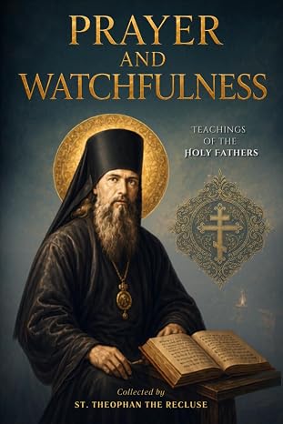 Prayer and Watchfulness: Teachings of the Holy Fathers — book cover